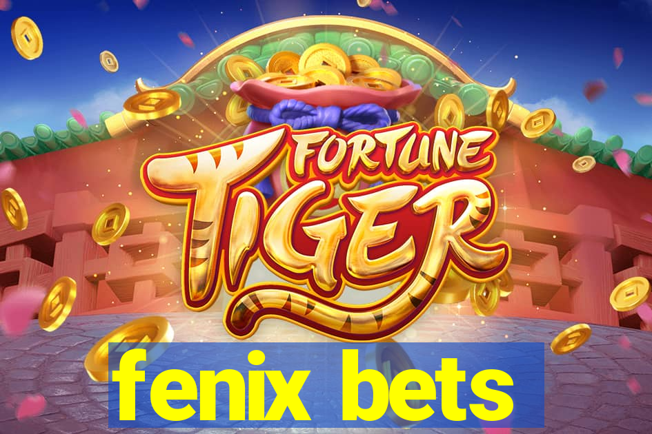 fenix bets